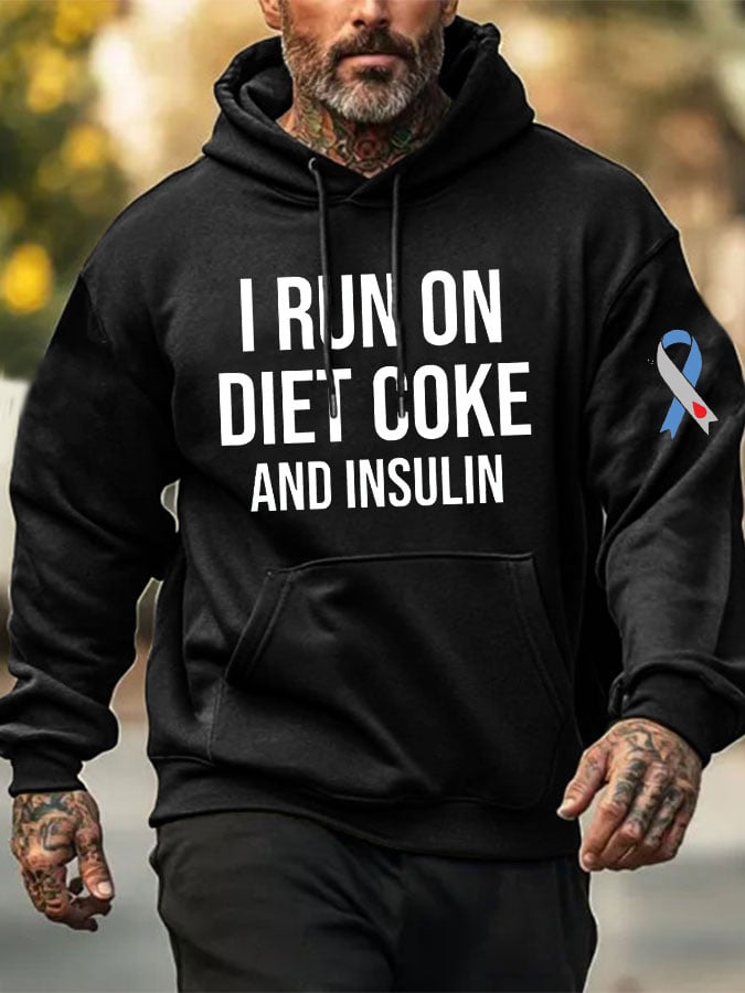 Men's Funny I Run On Diet Coke And Insulin Diabetes Awareness Casual Hoodie