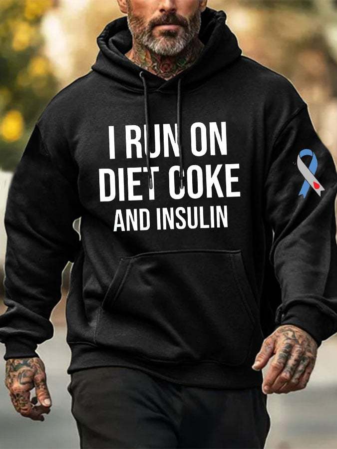 Men's Funny I Run On Diet Coke And Insulin Diabetes Awareness Casual Hoodie