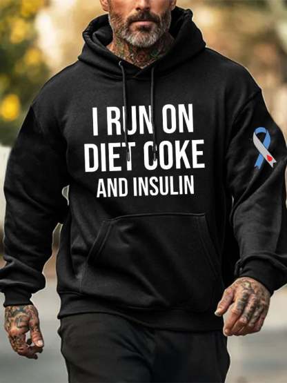 Men's Funny I Run On Diet Coke And Insulin Diabetes Awareness Casual Hoodie