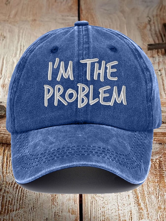 Unisex I'm The Problem Print Baseball Cap