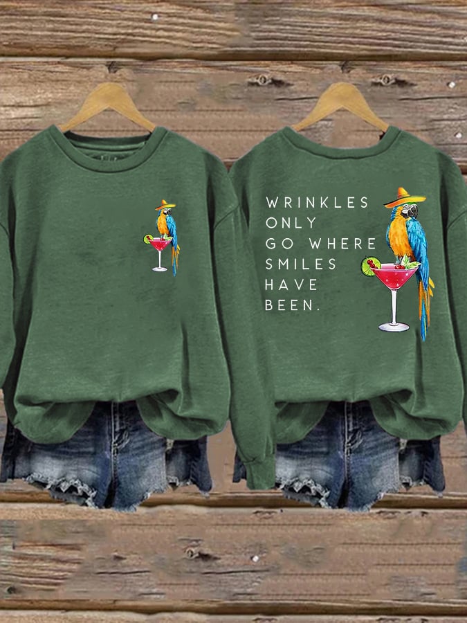 Retro Wrinkles Only Go Where Smiles Have Been Print Sweatshirt