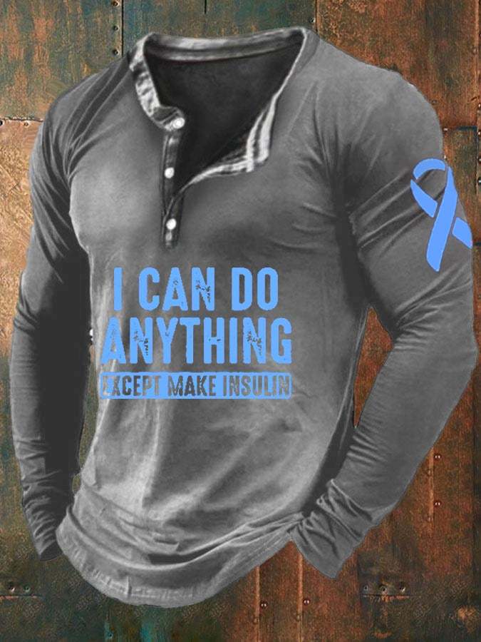 Men'S I Can Do Anything Except Make Insulin Print Button Long Sleeve T-Shirt