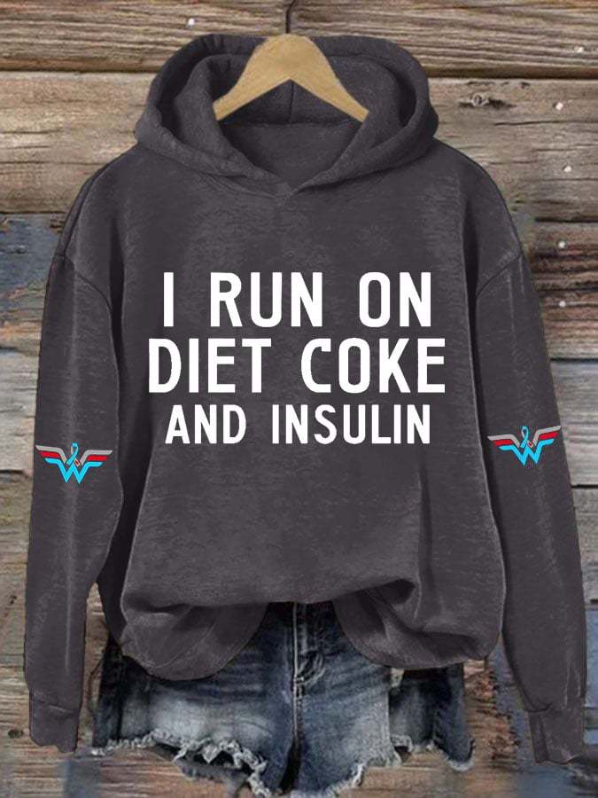 Women's Casual I Run On Diet Coke And Insulin Printed Hooded Sweatshirt