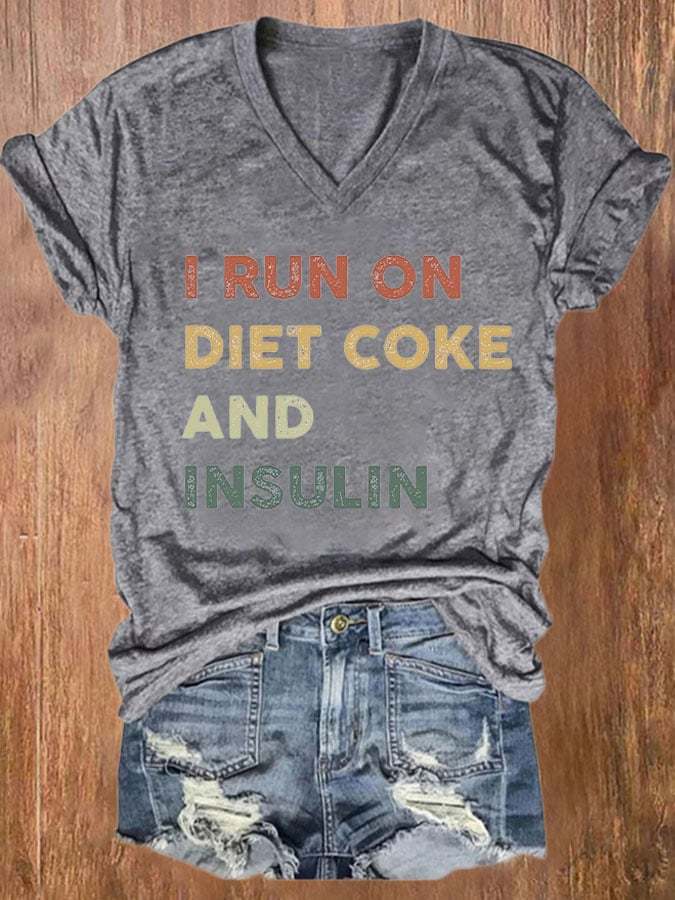 Women's Casual I Run On Diet Coke And Insulin Printed Short Sleeve T-Shirt