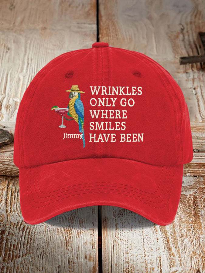 Retro Wrinkles Only Go Where Smiles Have Been Print Baseball Cap