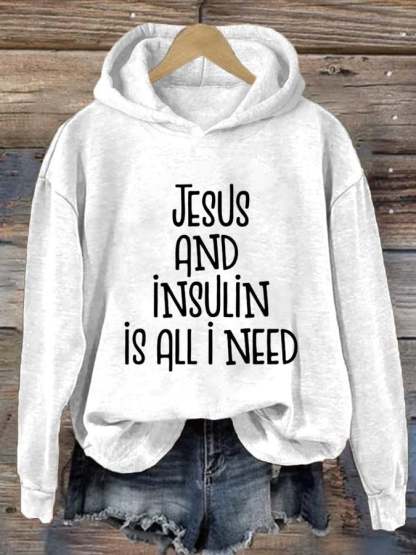 Women's Jesus And Insulin Is All I Need Printed Casual Hoodie