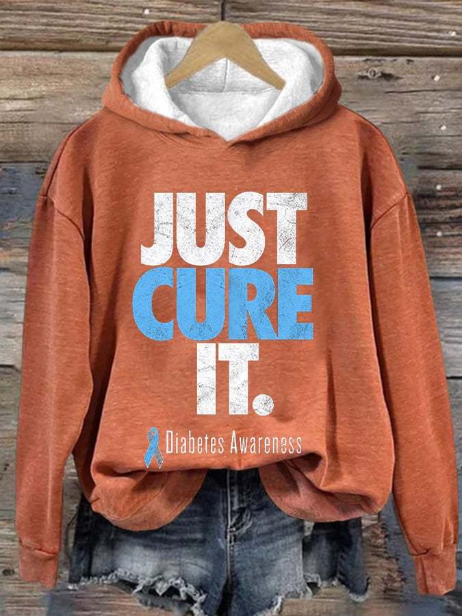 Women's Just Cure It Diabetes Awareness Print Casual Hoodie