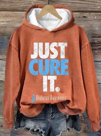 Women's Just Cure It Diabetes Awareness Print Casual Hoodie