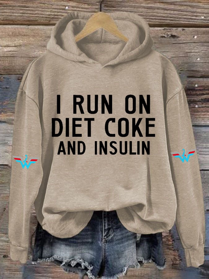 Women's Casual I Run On Diet Coke And Insulin Printed Hooded Sweatshirt