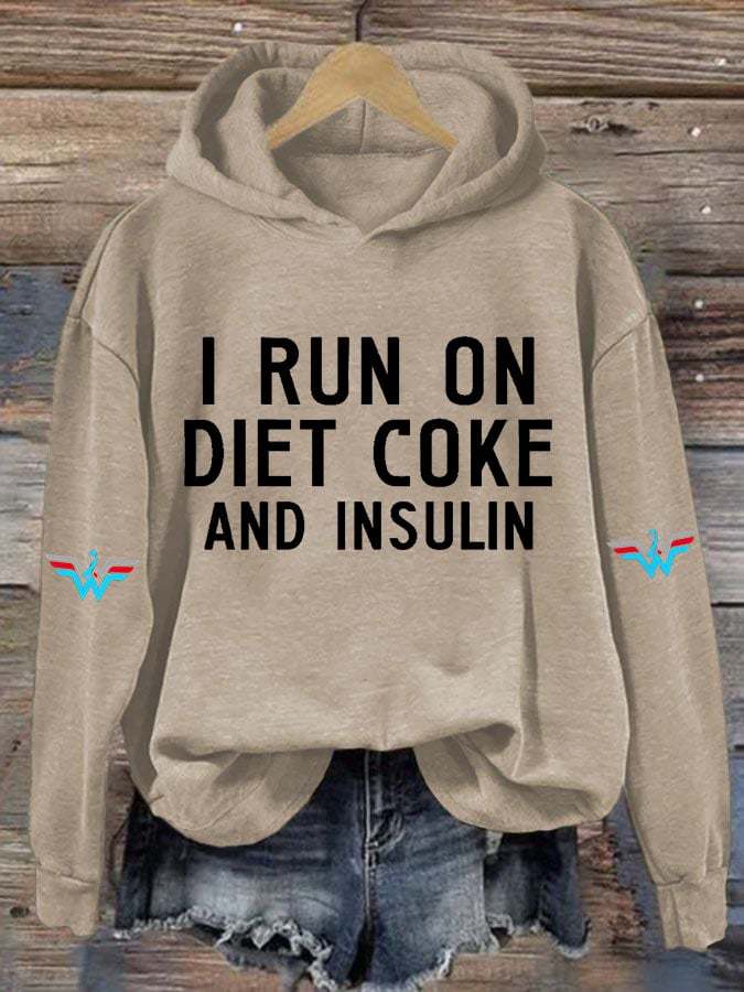 Women's Casual I Run On Diet Coke And Insulin Printed Hooded Sweatshirt