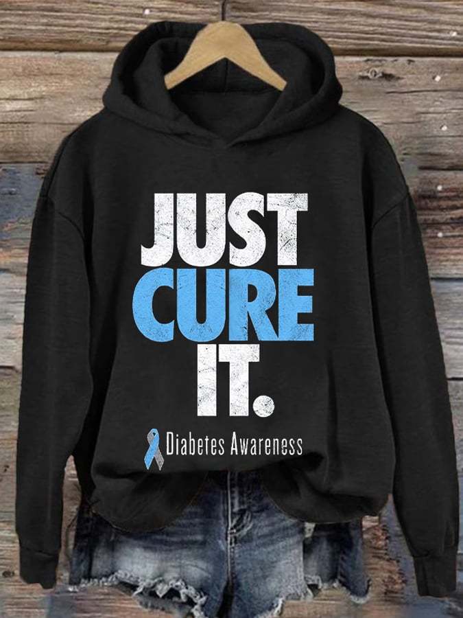 Women's Just Cure It Diabetes Awareness Print Casual Hoodie