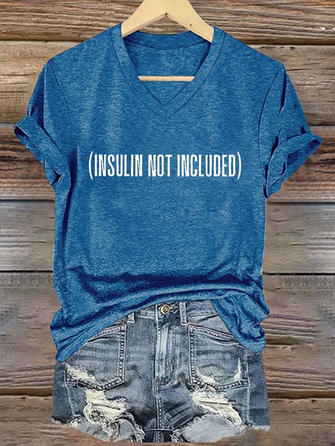 Women's Funny Insulin Not Included Diabetes Awareness Print T-Shirt