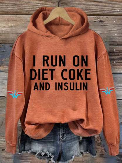 Women's Casual I Run On Diet Coke And Insulin Printed Hooded Sweatshirt