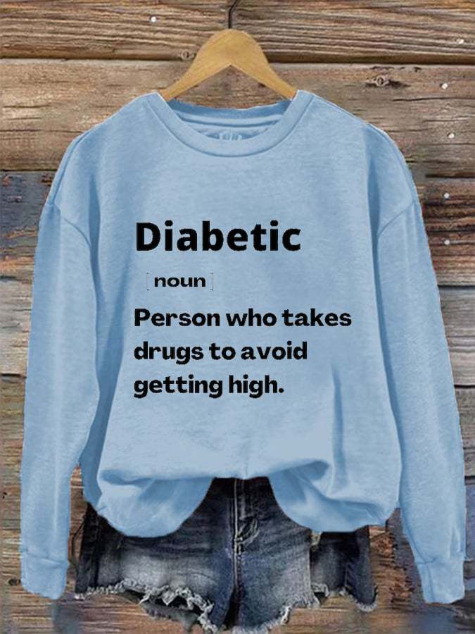 Women's Funny Diabetes printed sweatshirt