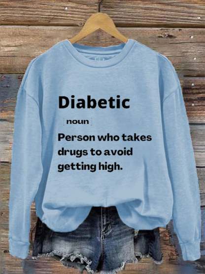 Women's Funny Diabetes printed sweatshirt