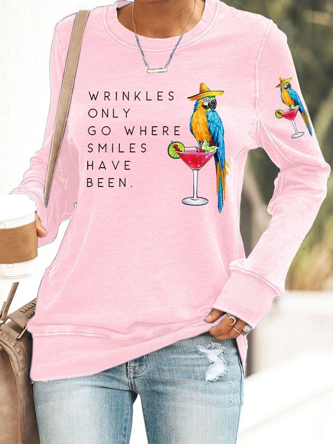 Retro Wrinkles Only Go Where Smiles Have Been Print Sweatshirt