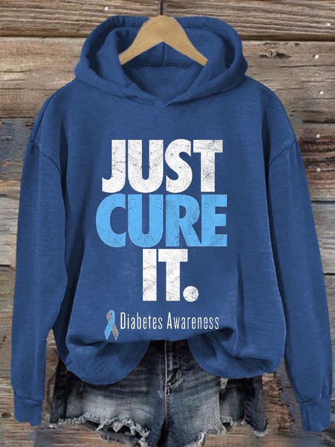 Women's Just Cure It Diabetes Awareness Print Casual Hoodie