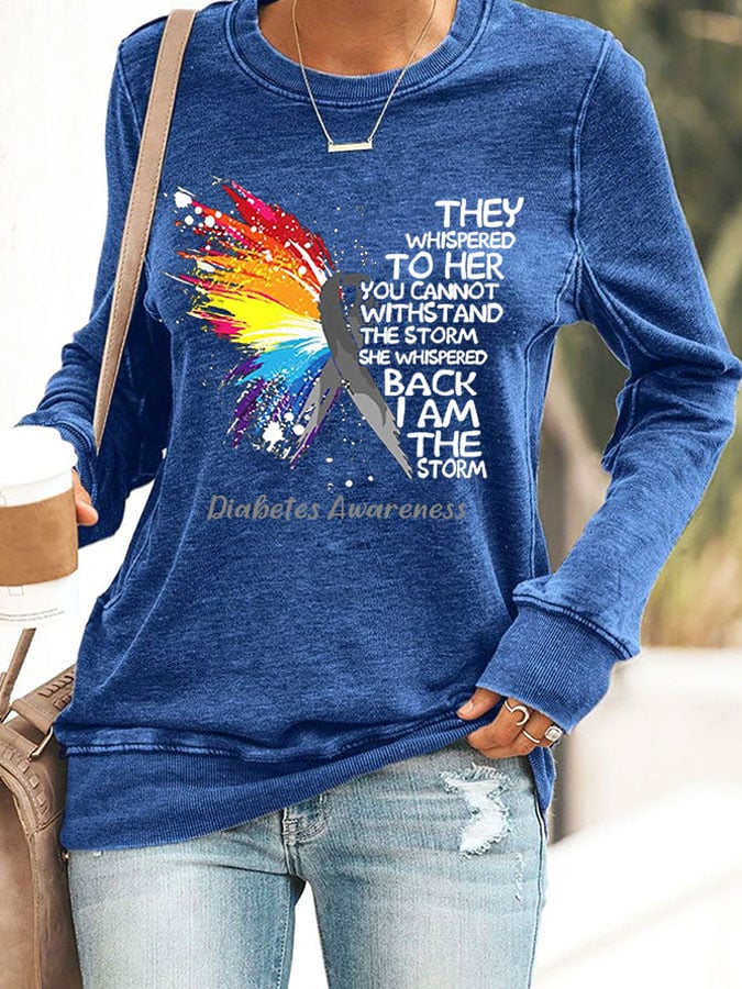 Retro Diabetes Awareness She Whispered Back I Am The Storm Print Sweatshirt