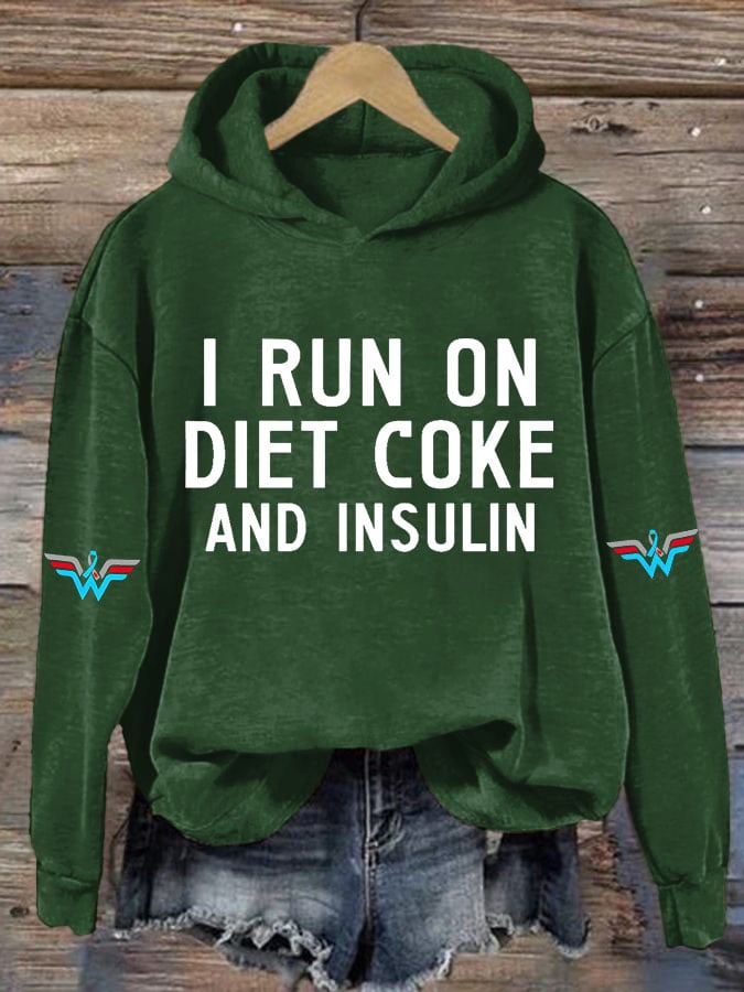 Women's Casual I Run On Diet Coke And Insulin Printed Hooded Sweatshirt