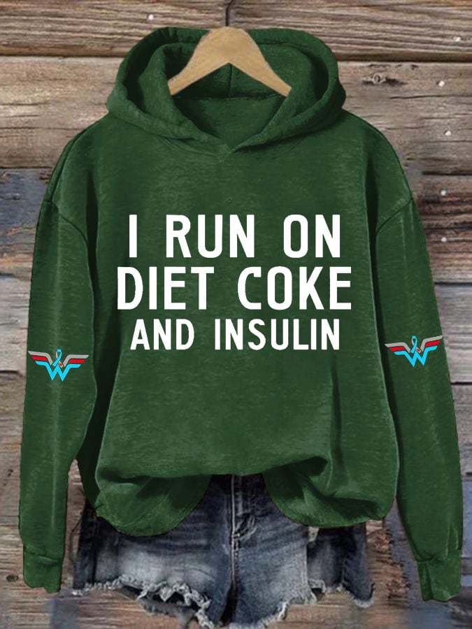 Women's Casual I Run On Diet Coke And Insulin Printed Hooded Sweatshirt