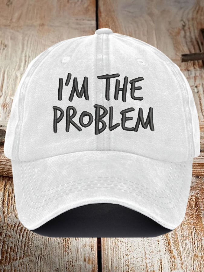 Unisex I'm The Problem Print Baseball Cap