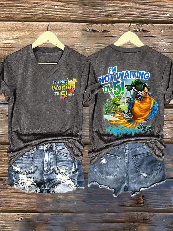 V Neck Retro I'm Not Waiting Til 5 Parrot Margarita Print T-Shirt