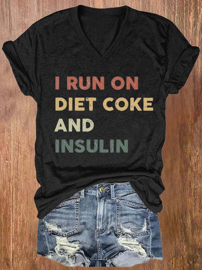 Women's Casual I Run On Diet Coke And Insulin Printed Short Sleeve T-Shirt