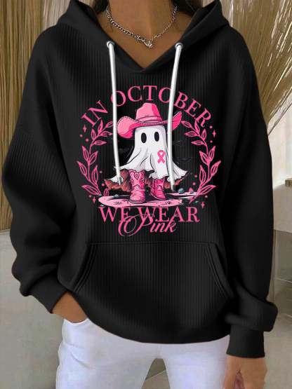 Women's Breast Cancer IN OCTOBER WE WEAR Pink Print Casual Hoodie