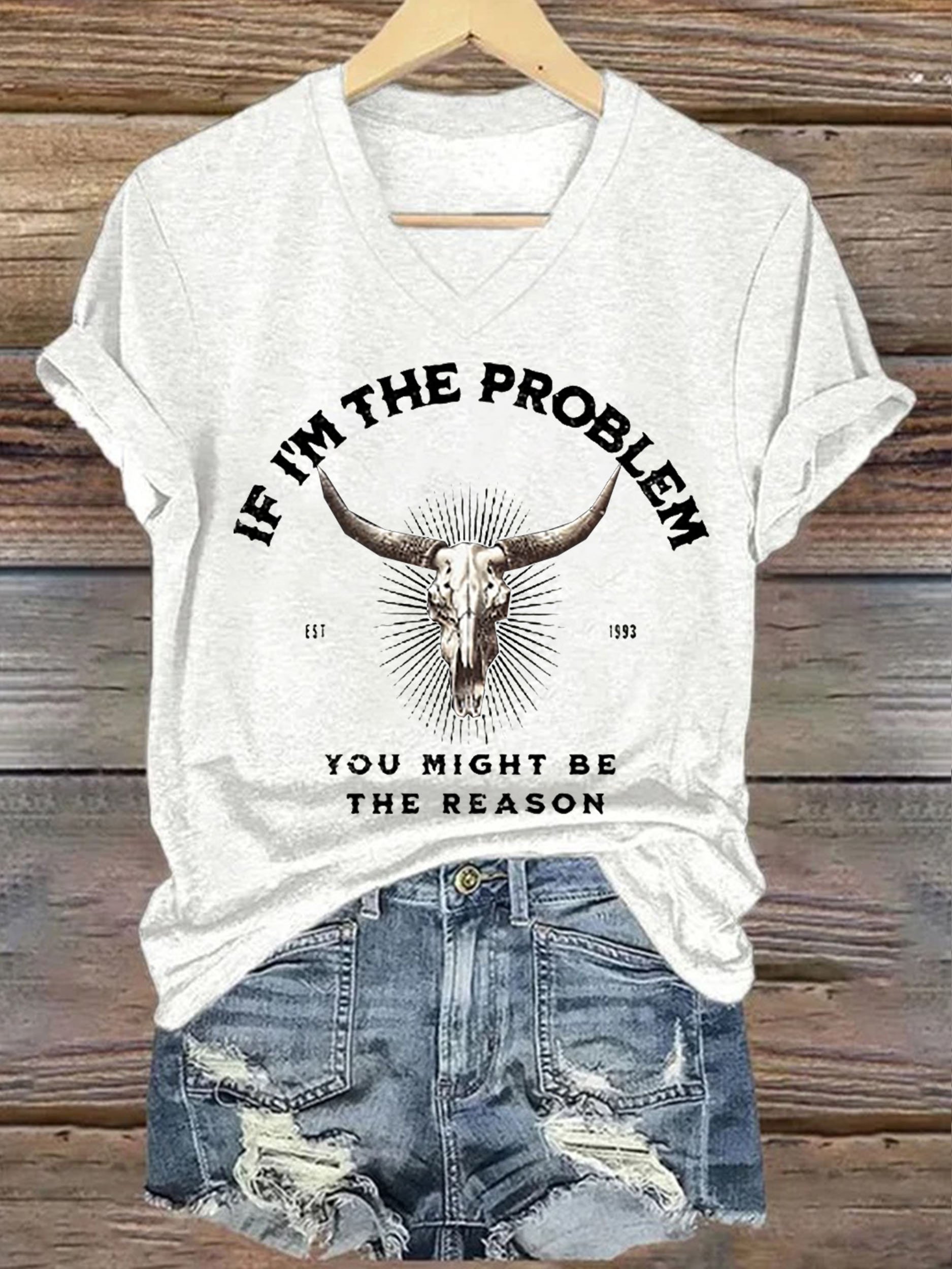 Women's  If I'm The Problem Maybe You're The Reason Printed Short-Sleeved T-Shirt