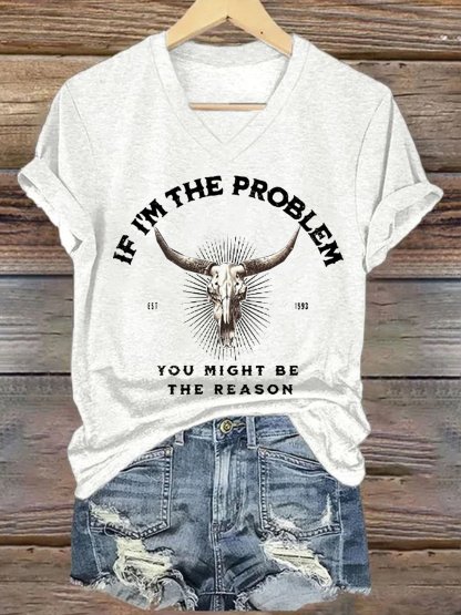 Women's  If I'm The Problem Maybe You're The Reason Printed Short-Sleeved T-Shirt