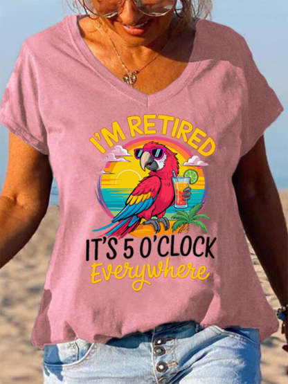 Women's I‘m Retired It‘s 5 O'clock Everywhere Parrot Print Casual V-Neck Tee
