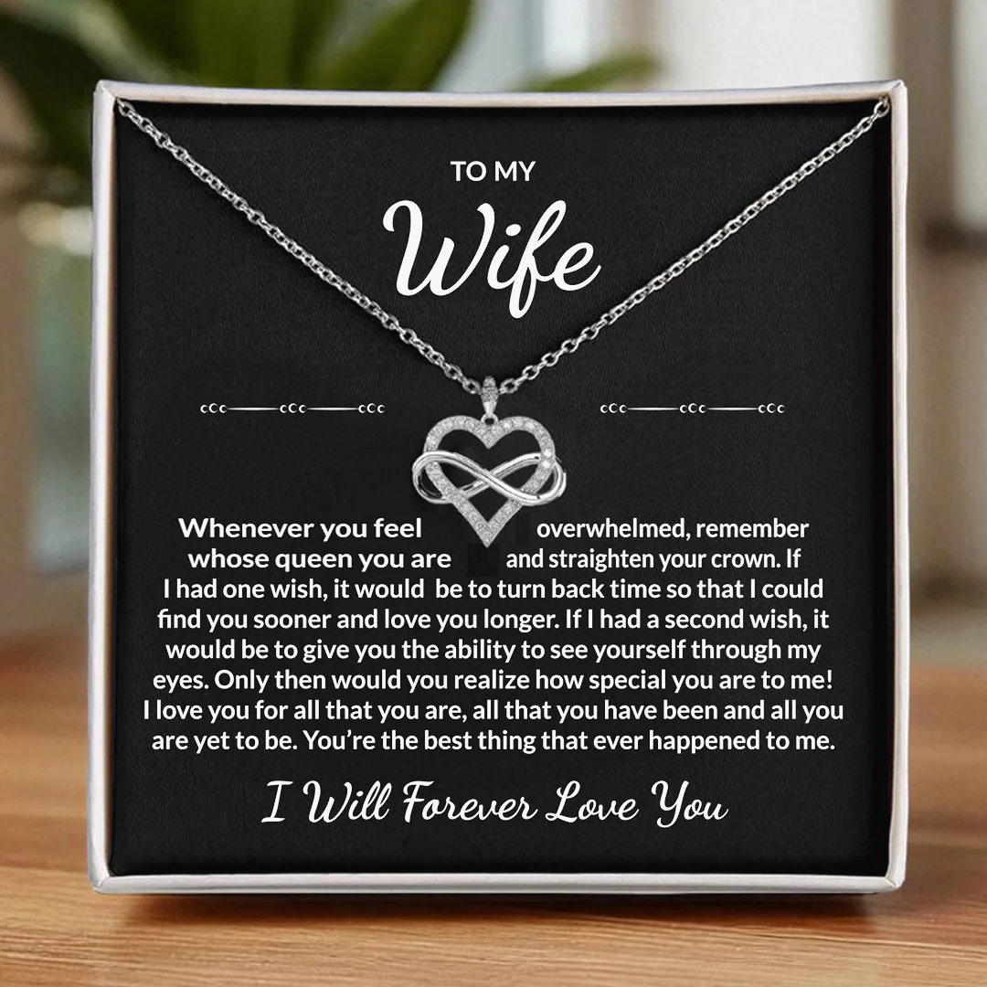 To my Wife - Infinity Heart Necklace