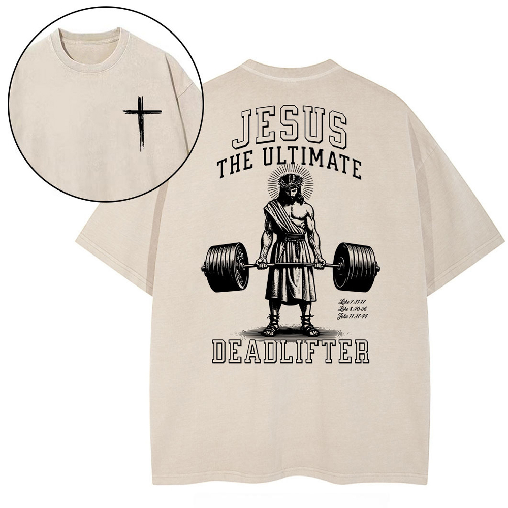 JESUS THE ULTIMATE DEADLIFTER Washed T-shirt