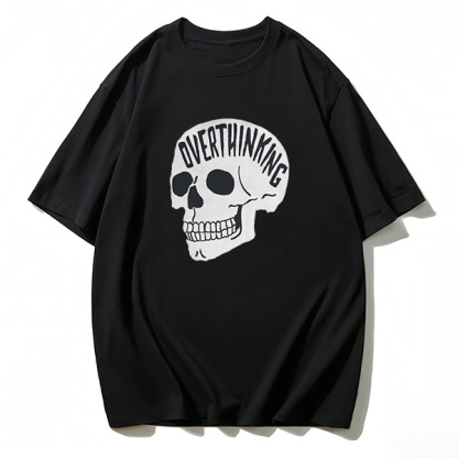 Overthinking Skeleton T-shirt