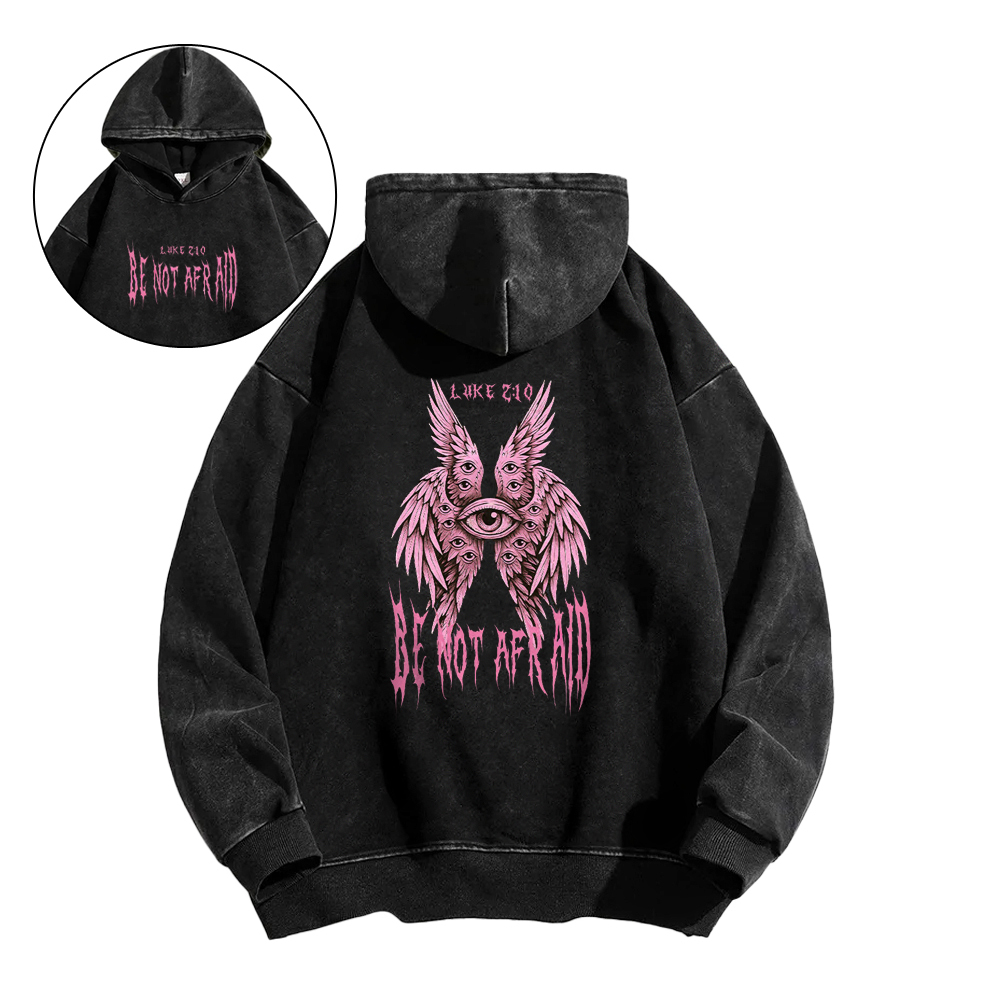 Be Not Afraid Seraphim Christian Washed Hoodie