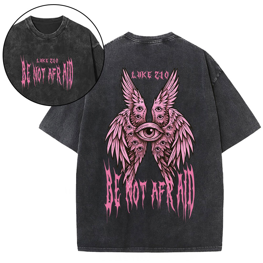 Be Not Afraid Seraphim Christian Washed T-shirt