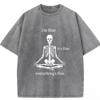 Everything's fine Washed T-shirt