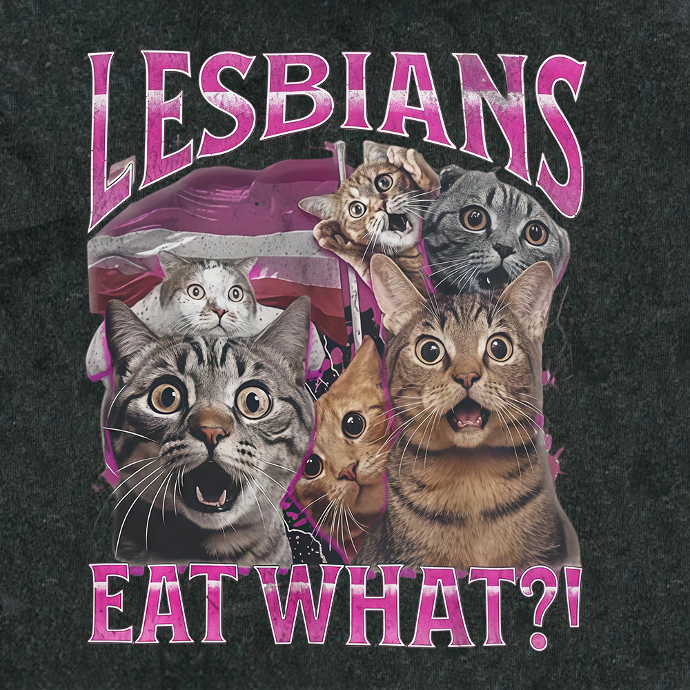 Lesbians Eat What?! Funny Washed Hoodie