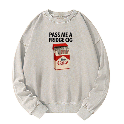 I Need A Diet Coke Washed Sweatshirt