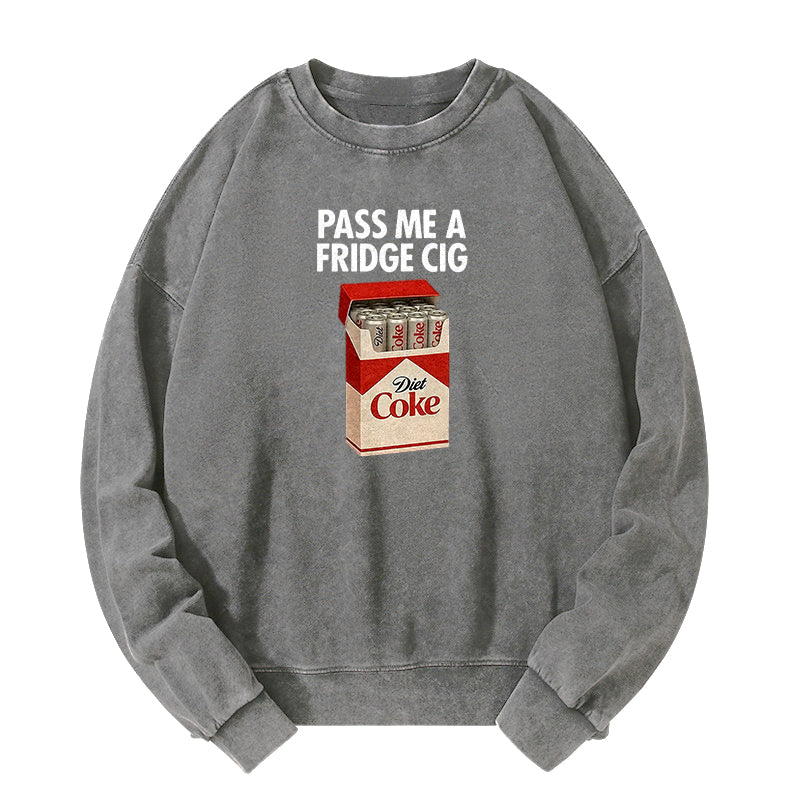 I Need A Diet Coke Washed Sweatshirt
