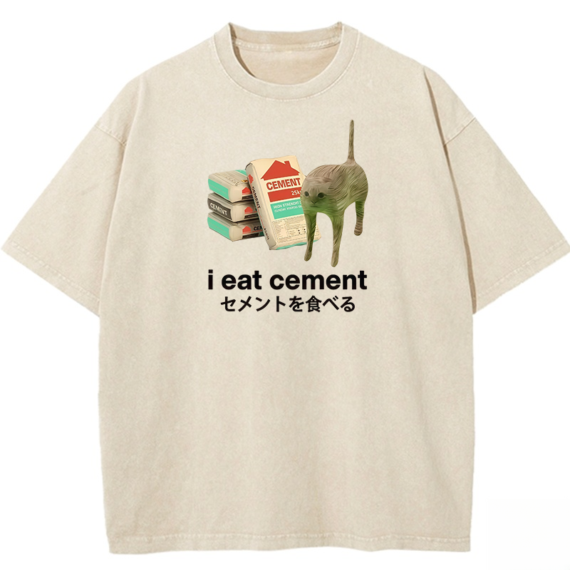 I Eat Cement Washed T-shirt