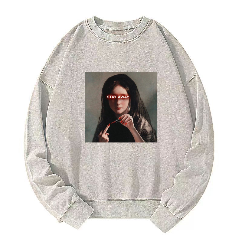 STAY AWAY Washed Sweatshirt