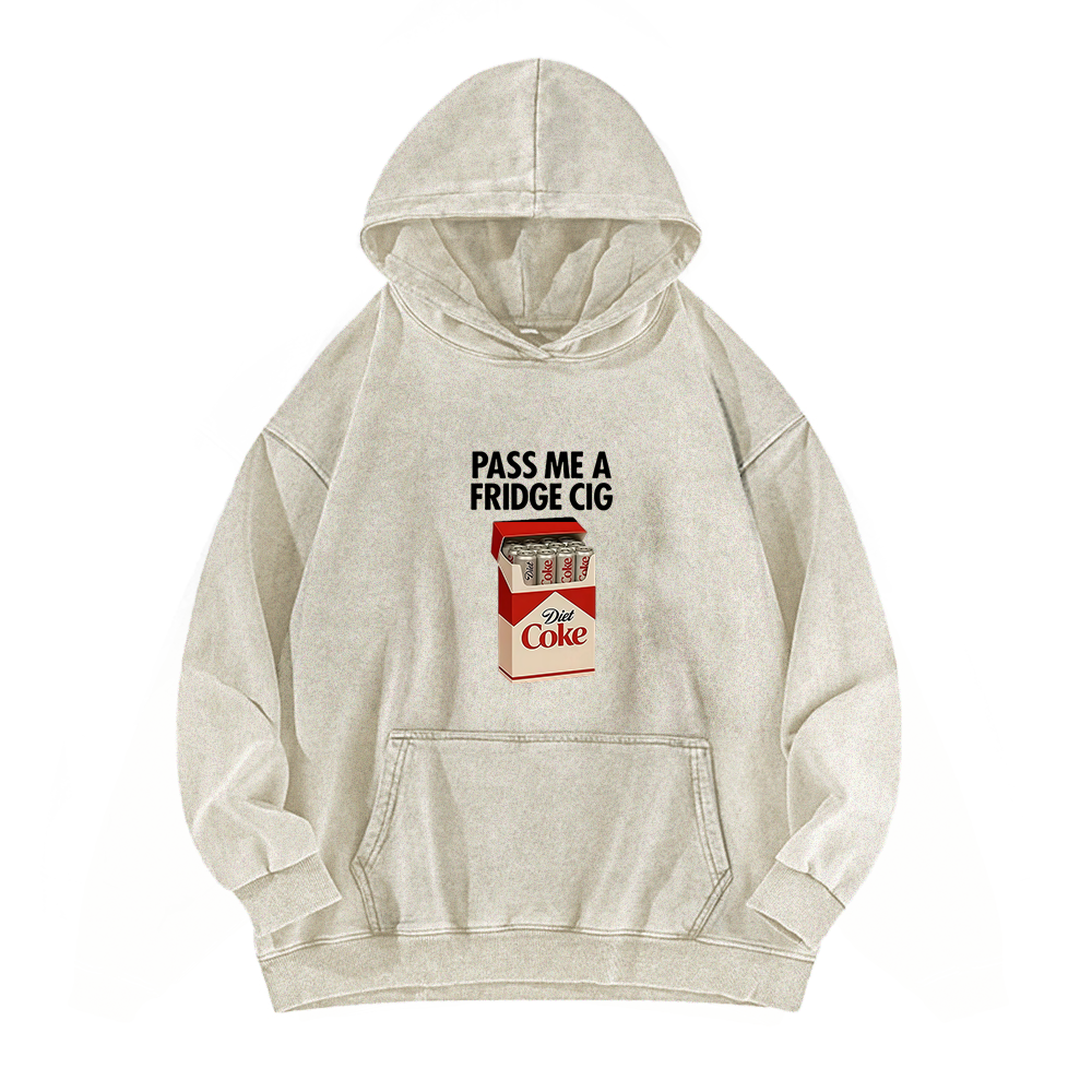 I Need A Diet Coke Washed Hoodie