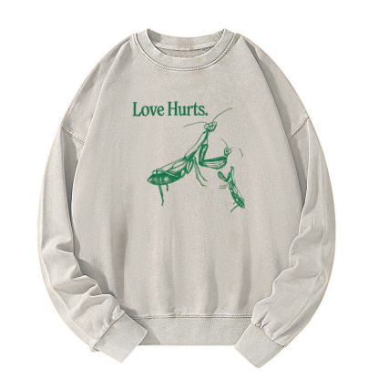 Love hurts Washed Sweatshirt