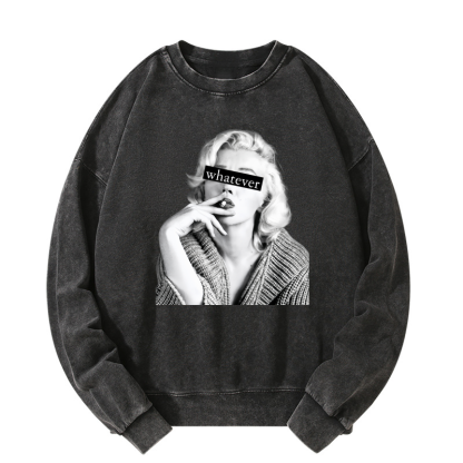whatever Washed Sweatshirt