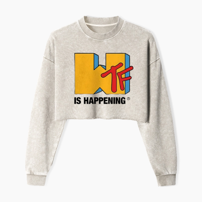 WTF Is Happening Funny Logo Washed Crop Sweatshirt