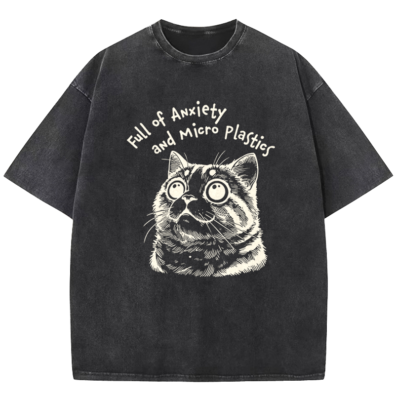Full of Anxiety and Microplastics Washed T-shirt
