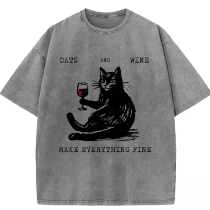 CATS AND WINE MAKE EVERYTHING FINE graphic washed T-shirt for cat lovers, casual wear, and unique gift ideas.