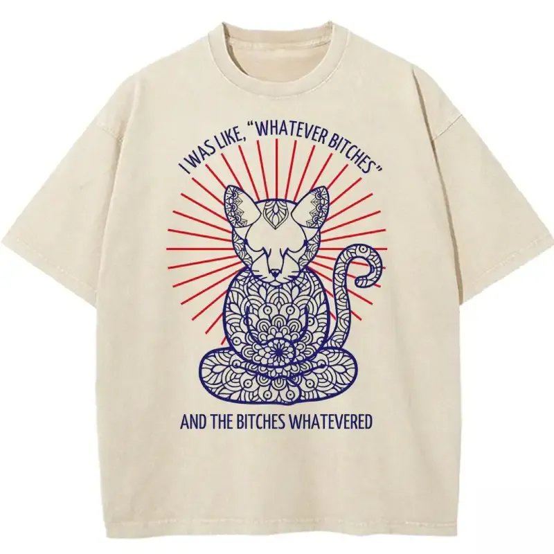 Funny 'whatever Bitches' washed t-shirt for casual wear, soft cotton fabric, relaxed fit, perfect for laid-back style.