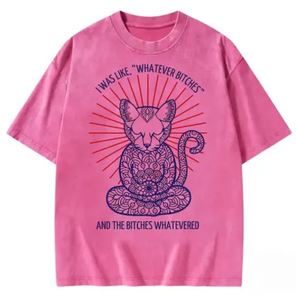 Washed graphic t-shirt featuring 'whatever Bitches' slogan, casual style, perfect for relaxed outfits.